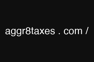 aggr8taxes . com /