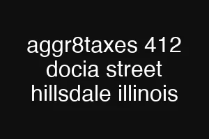 aggr8taxes 412 docia street hillsdale illinois